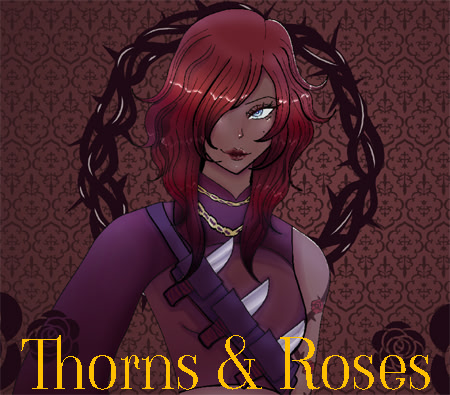 Thorns & Roses