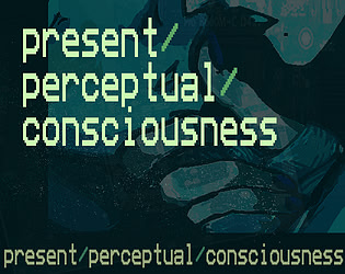 Present/Perceptual/Consciousness