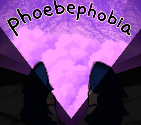 phoebephobia