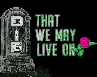 Die That We May Live On