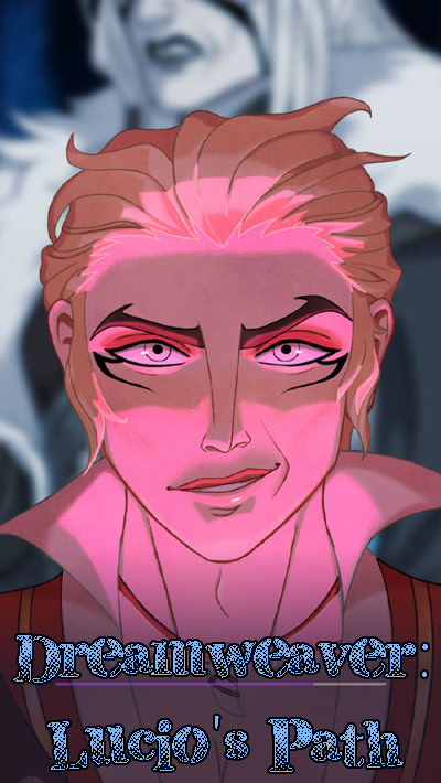 Dreamweaver: Lucio's Path