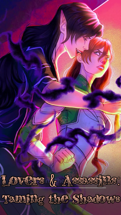 Lovers & Assassins: Taming the Shadows