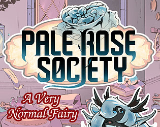 Pale Rose Society: A Very Normal Fairy