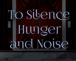 To Silence Hunger and Noise