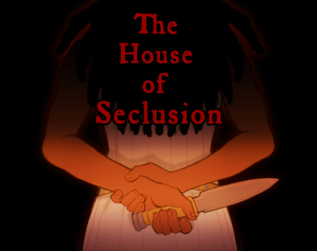 House of Seclusion