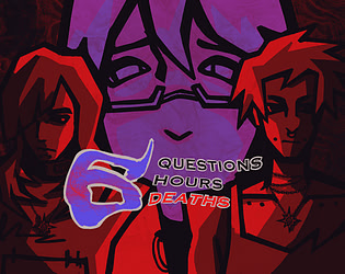 Six Questions Six Hours Six Deaths