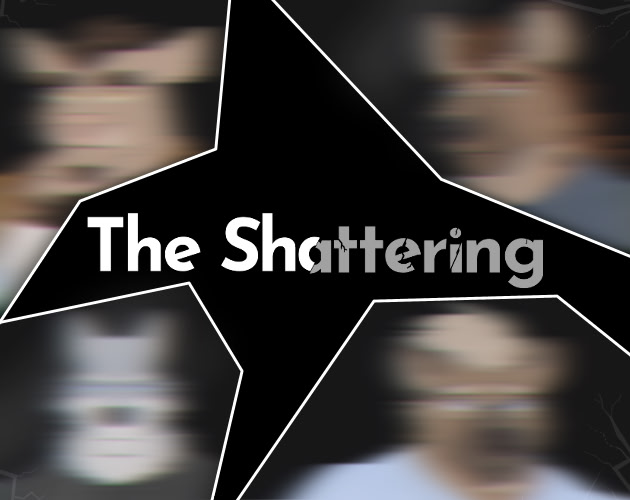 The Shattering