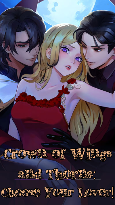 Crown of Wings and Thorns: Choose Your Lover!