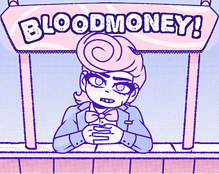 BLOODMONEY!