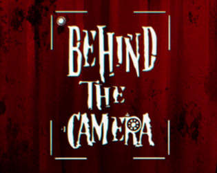 Behind The Camera