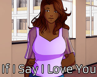 If I Say I Love You