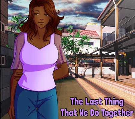 The Last Thing That We Do Together