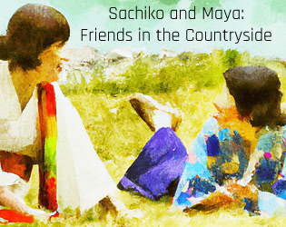 Sachiko and Maya: Friends in the Countryside