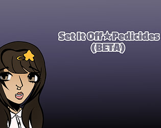 Set It Off: Pedicides