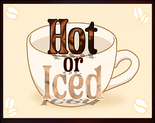 Hot or Iced