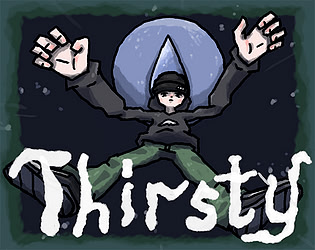 Thirsty