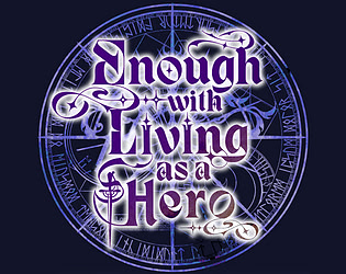 Enough With Living as a Hero