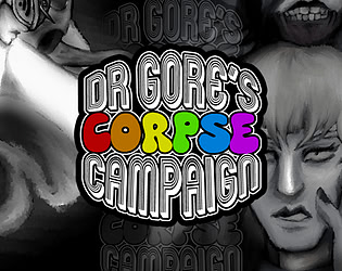 Dr Gore's CORPSE Campaign