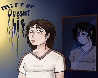 The Mirror Doesn't Lie