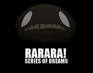 RARARA!: Series of Dreams