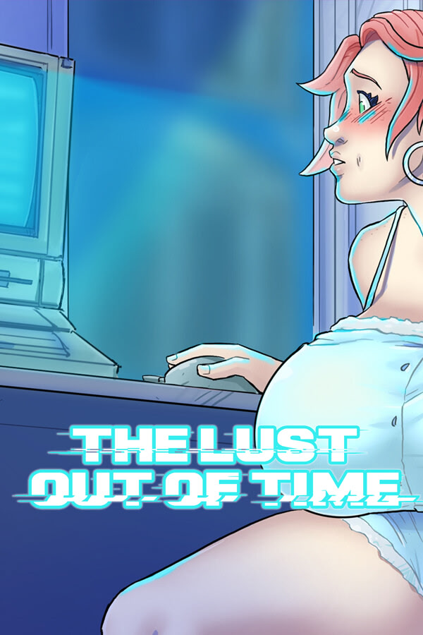 The Lust Out of Time