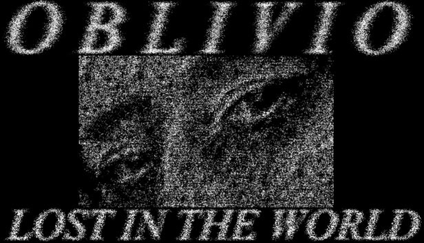 Oblivio: Lost In The World