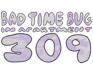 Bad Time Bug in Apartment 309
