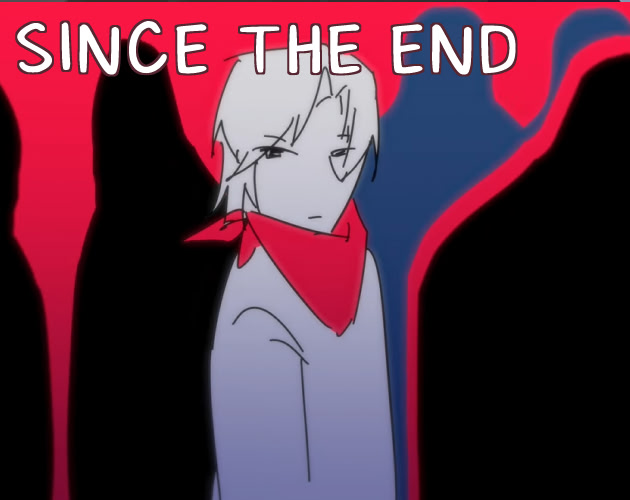 Since the End