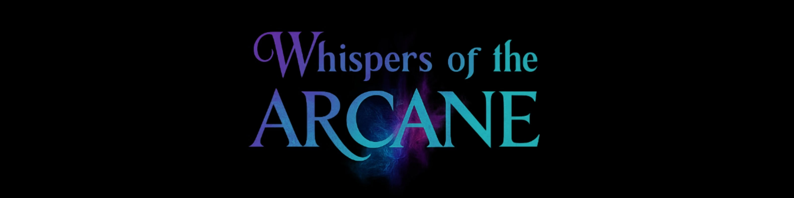 Whispers of the Arcane