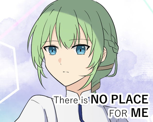 There is No Place for Me