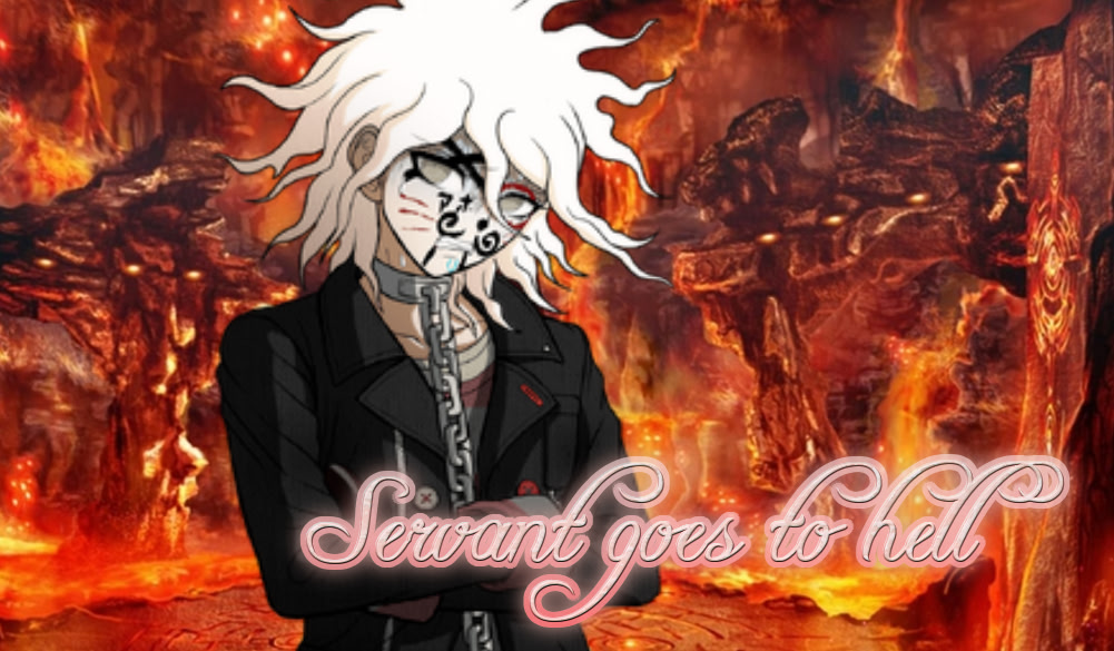 Servant goes to hell