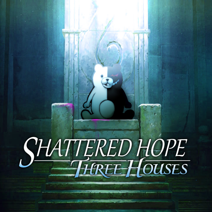 Shattered Hope: Three Houses